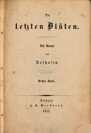 Die letzten Blüten : Ein Roman, 1.