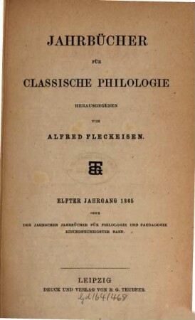 Neue Jahrbücher für Philologie und Pädagogik. 91 = Jg. 35 = Jg. 11. 1865