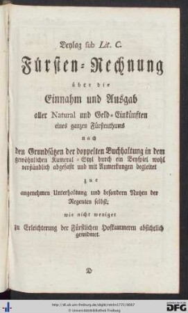 Beylag sub Lit. C. Fürsten-Rechnung über die Einnahm und Ausgab aller Natural und Geld-Einkünften eines ganzen Fürstenthums.