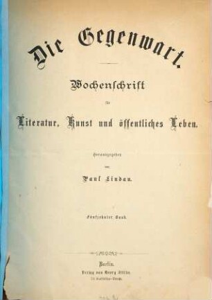Die Gegenwart : Zeitschrift für Literatur, Wirtschaftsleben und Kunst. 15, 15. 1879