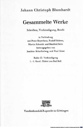 Gesammelte Werke : Schriften, Verkündigung, Briefe. 2,5. Verkündigung ; 5, Blätter aus Bad Boll., Erl. Anh.
