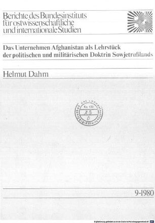 Das Unternehmen Afghanistan als Lehrstück der politischen und militärischen Doktrin Sowjetrußlands