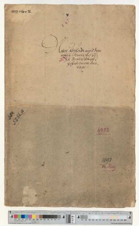 Nebenabschied des am 14. März 1597 begonnenen Kreistags zu Braunschweig. 1. Exemplar