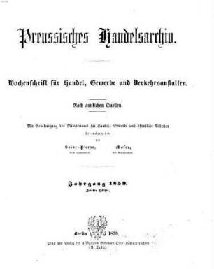 Preußisches Handels-Archiv : Wochenschrift für Handel, Gewerbe und Verkehrs-Anstalten. 1859, 2
