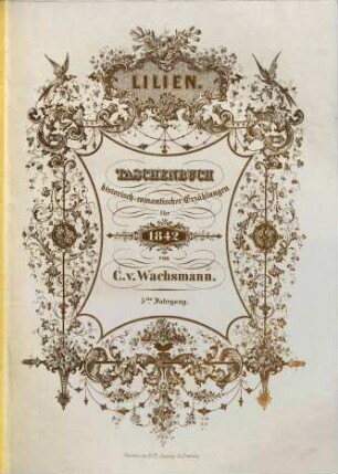 Lilien : Taschenbuch historisch-romantischer Erzählungen für ..., 1842 = Jg. 5