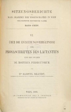 Ueber die Entstehungsverhältnisse der Prosaschriften des Lactantius und des Buches De mortibus persecutorum