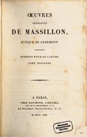 Oeuvres complètes de Massillon, évêque de Clermont, 4. Sermons pour le carême ; 3