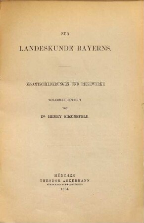 Zur Landeskunde Bayerns : Gesamtschilderungen und Reisewerke