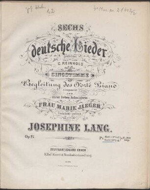Sechs deutsche Lieder : gedichtet von C. Reinhold ; für 1 Singstimme mit Begl. d. Forte Piano comp. ; op. 27. 2, No. 3 bis 6.