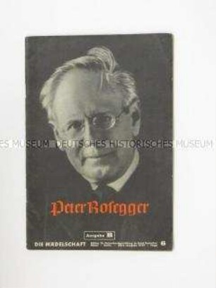 Monatsheft für den BDM mit einem biografischen Abriss über den Schriftsteller Peter Rosegger