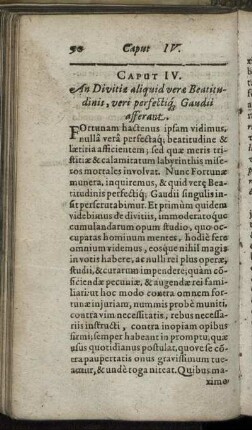 Caput IV. An Divitæ aliquid veræ Beatitudinis, veri perfectiq[ue] Gaudii offerant.