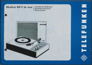 Bedienungsanleitung: Hinweise zur Bedienung des Telefunken Musikus 108 V de luxe