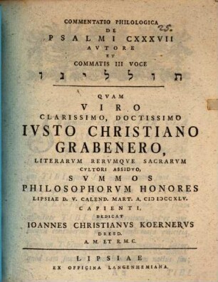 Commentatio philologica de Psalmi CXXXVII avctore et commatis III voce ...
