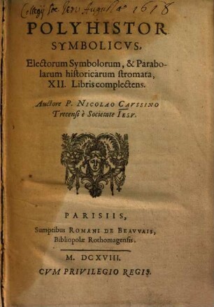 Polyhistor symbolicus : electorum symbolorum et parabolarum historicarum stromata XII libris complectens