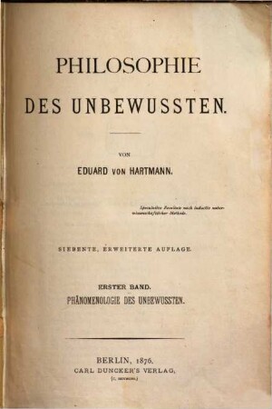 Philosophie des Unbewußten. 1, Phänomenologie des Unbewußten