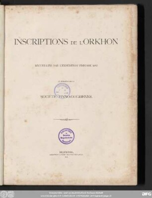 Inscriptions de l'Orkhon : recueillies par l'expédition finnoise 1890