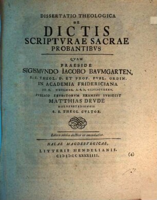 Diss. theol. de dictis Scripturae sacrae probantibus