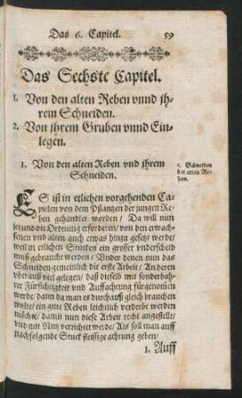 Das Sechste Capitel. 1. Von den alten Reben unnd ihrem Schneiden. 2. Von ihrem Gruben unnd Einlegen.