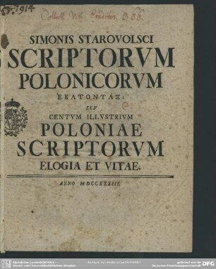 Simonis Starovolsci Scriptorum Polonicorum Ekatontas