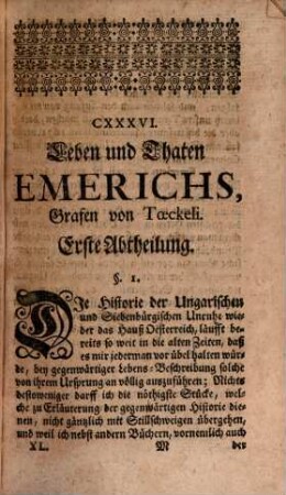 Curieuses Bücher-Cabinet Oder Nachricht von Historischen, Staats- und galanten Sachen, 40. Vorstellend: I. Leben und Thaten Emerichs, Grafen v. Toeckeli. II. Fortsetzung der Nachricht von den Streitigkeiten des Cardinals von Noailles mit denen Jesuiten in Franckreich. III. Eine Ubersetzung aus dem Spectator