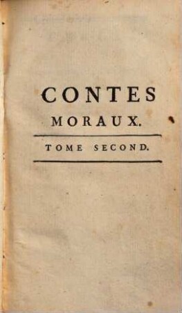 Contes Moraux. Tome Second