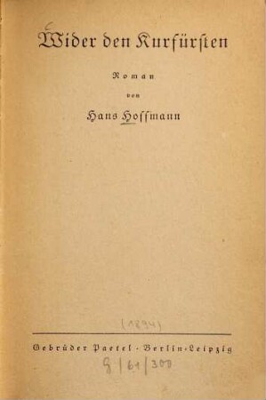 Wider den Kurfürsten : Roman. (Von Rudolf Hoffmann bearb. Ausg.)