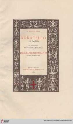 Donatello in Padua : das Reiterstandbild des Gattamelata und die Sculpturen im Santo