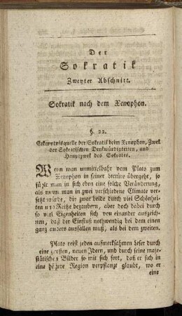 §. 22. Erkenntnisquelle der Sokratik beim Xenophon, Zweck der Sokratischen Denkwürdigkeiten, und Hauptzwek des Sokrates.