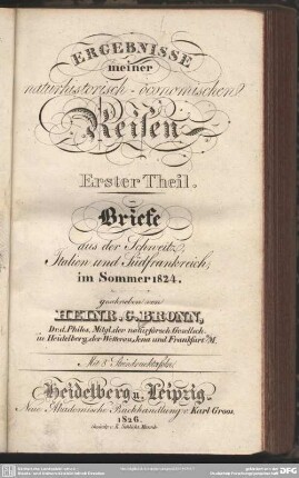 1: Briefe aus der Schweitz, Italien und Südfrankreich, im Sommer 1824