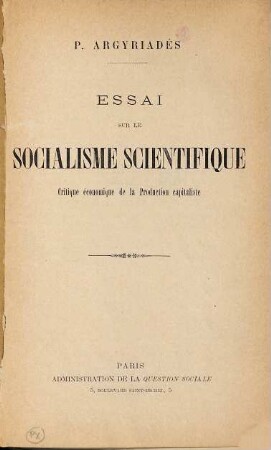 Essai sur le socialisme scientifique : critique économique de la production capitaliste