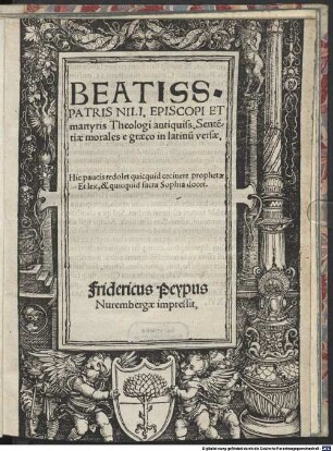 Beatiss. Patris Nili, Episcopi Et martyris Theologi antiquiss. Sente[n]tiae morales : e graeco in latinu[m] versae ...