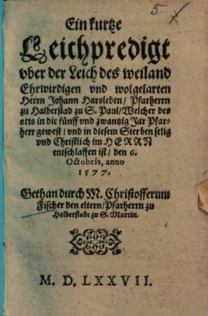 Ein kurtze Leichpredigt uber der Leich des ... Johann Harsleben