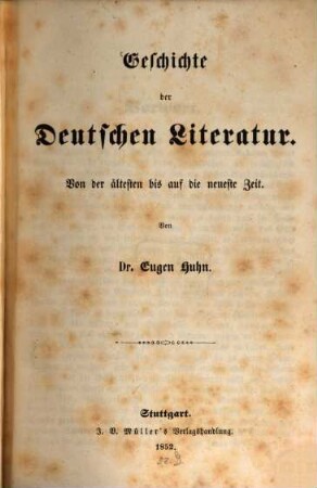 Geschichte der Deutschen Literatur : Von d. ältesten bis auf d. neueste Zeit