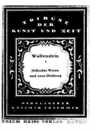 Jüdisches Wesen u. neue Dichtung / Alfred Wolfenstein