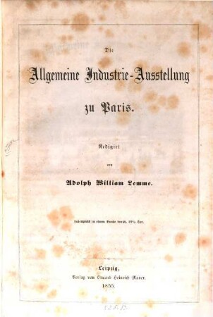 Die Allgemeine Industrie-Ausstellung zu Paris