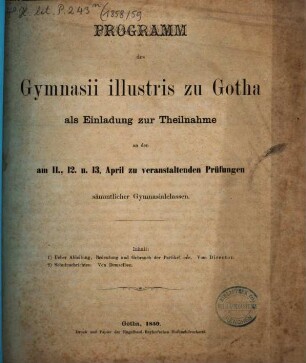Programm des Gymnasii illustris zu Gotha : als Einladung zur Theilnahme an den ... zu veranstaltenden Prüfungen sämmtlicher Gymnasialclassen, 1858/59