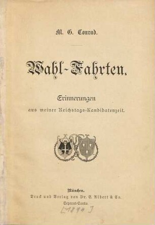 Wahl-Fahrten : Erinnerungen aus meiner Reichstags-Kandidatenzeit