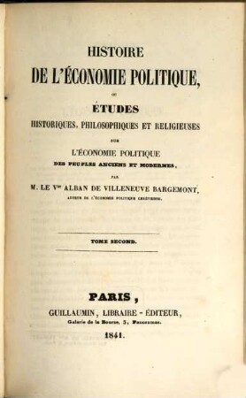 Histoire de l'économie politique, ou études historiques, philosophiques et religieuses sur l'économie politique des peuples anciens et modernes, 2