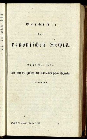 Erste Periode. Bis auf die Zeiten der Chalcedonischen Synode