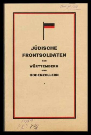 Schrift "Jüdische Frontsoldaten in Württemberg und Hohenzollern", herausgegeben vom Württembergischen Landesverband des Zentralvereins deutscher Staatsbürger jüdischen Glaubens.