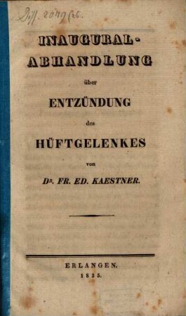 Inaugural-Abhandlung über Entzündung des Hüftgelenkes