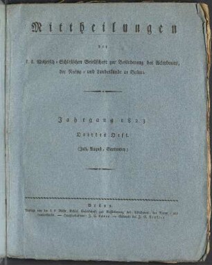 5.1823: Mittheilungen der K.K. Mährisch-Schlesischen Gesellschaft zur Beförderung des Ackerbaues, der Natur- und Landeskunde in Brünn