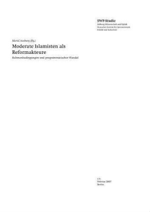 Moderate Islamisten als Reformakteure : Rahmenbedingungen und programmatischer Wandel