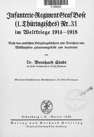 [1], Bd. 190: Infanterie-Regiment Graf Bose (1. Thüringisches) Nr. 31 im Weltkriege 1914 - 1918 : nach den amtlichen Kriegstagebüchern und Berichten von Mitkämpfern zusammengestellt und bearbeitet