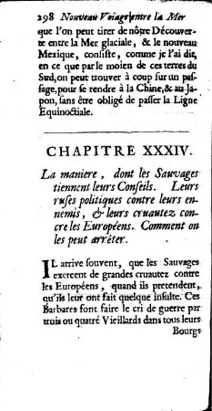 La maniere, dont les Sauvages tiennent leurs Conseils. Leurs ruses politiques contre leurs ennemis, ] leurs cruautez concre les Européens. Comment en les peut arrêter.