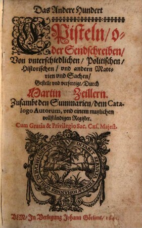 Ein Hundert Episteln, oder Sendschreiben, Von vnterschiedlichen, Politischen, Historischen, vnd andern Materien, vnd Sachen, 2