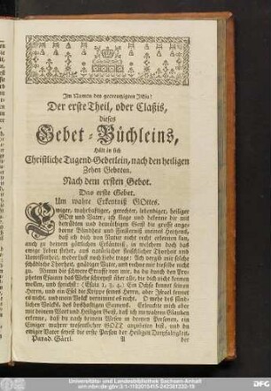Der erste Theil, oder Claßis, dieses Gebet-Büchleins, Hält in sich Christliche Tugend-Gebetlein, nach den heiligen Zehen Geboten.