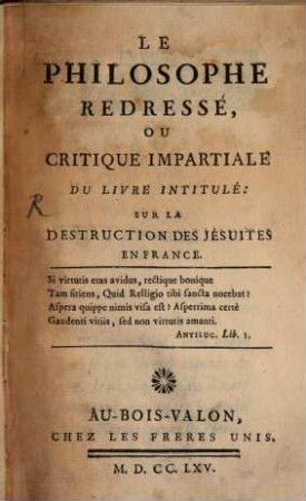 Le Philosophe redressé : sur la destruction des Jesuites en France