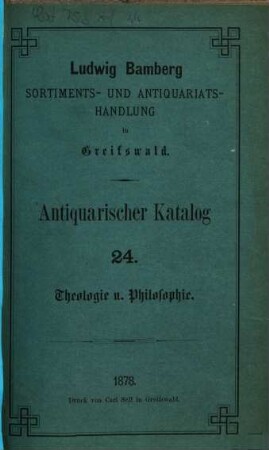 Ludwig Bamberg, Sortiments- u. Antiquariatshandlung in Greifswald : Antiquarischer Catalog. [Umschlagt.]. 24