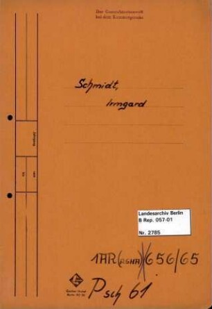 Personenheft Irmgard Schmidt (*16.06.1918), Stenotypistin